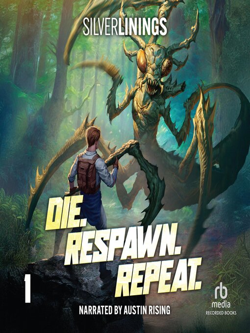 Title details for Die. Respawn. Repeat. by Silver Linings - Available